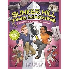 Bunker Hill Time Machine